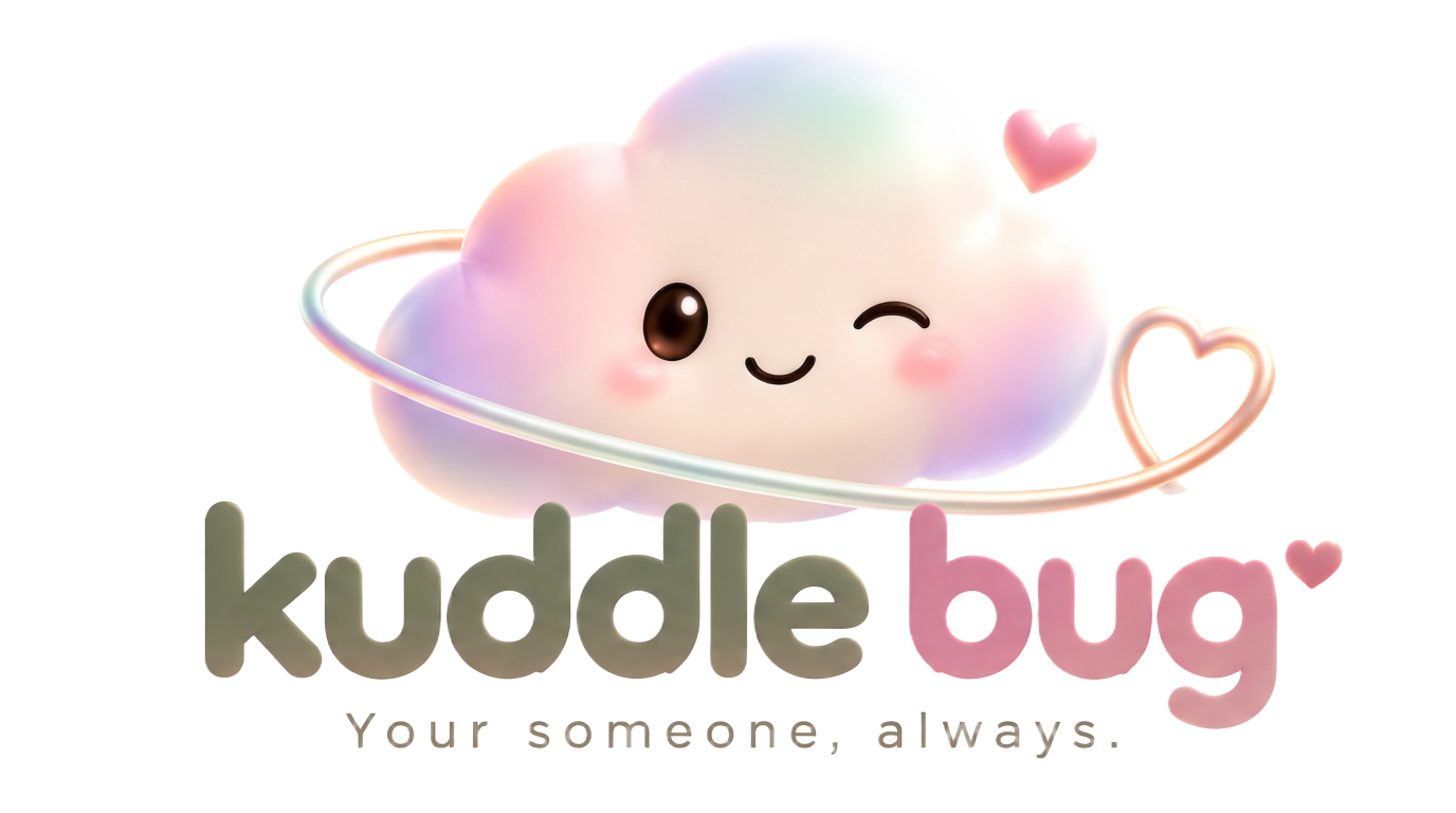 kuddlebug — Your someone, always.